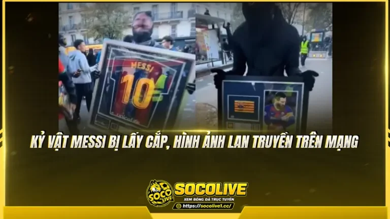 Kỷ vật Messi bị lấy cắp ở Paris, video lan truyền gây chú ý